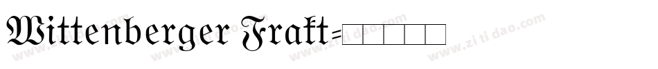Wittenberger Frakt字体转换